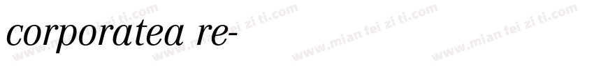 corporatea re字体转换